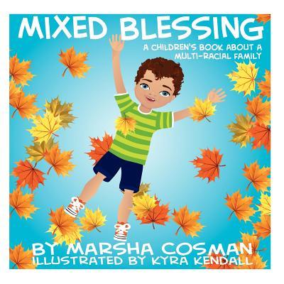 【预售】mixed blessing: a children"s book about a multi-racial