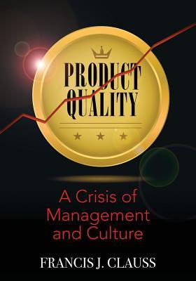预订 product quality: a crisis of management and cul