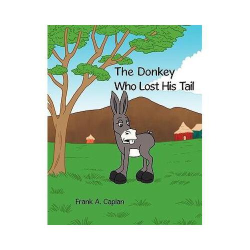 donkeytail,donkeydonkey 【预订】the donkey who lost his tail