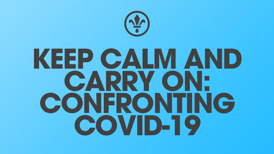 keep calm and carry on: confronting covid-19