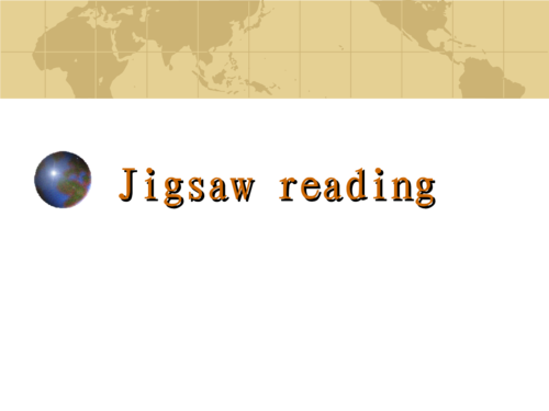 教研室推荐拼图阅读jigsawreading教学.ppt