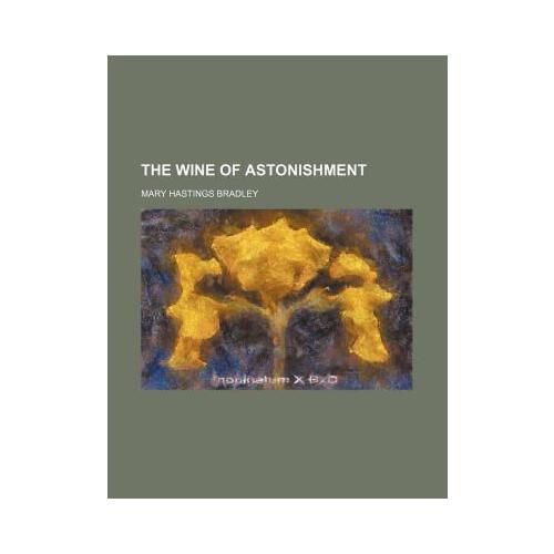 【预订】the wine of astonishment