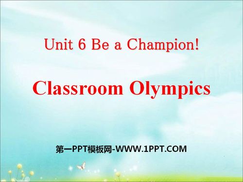 《classroom olympics》be a champion! ppt下载