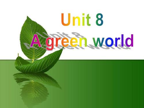 牛津译林版八年级英语下册unit8 green world-integrated skills 课件