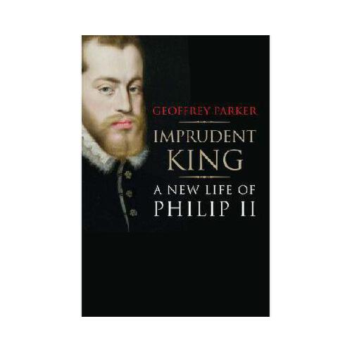 【预订】imprudent king: a new life of philip ii