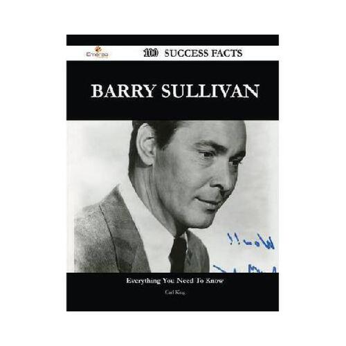 【预订】barry sullivan 100 success facts - everything you need