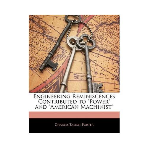 【预订】engineering reminiscences contributed to "power" and "
