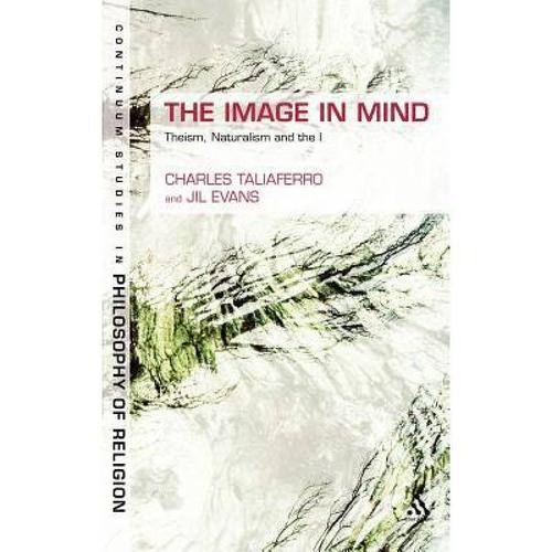 the image in mind: theism, naturalism, a.