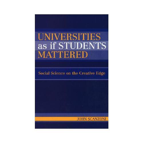 【预订】universities as if students mattered: social science on