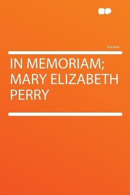 inmemoriammaryelizabethperry短评