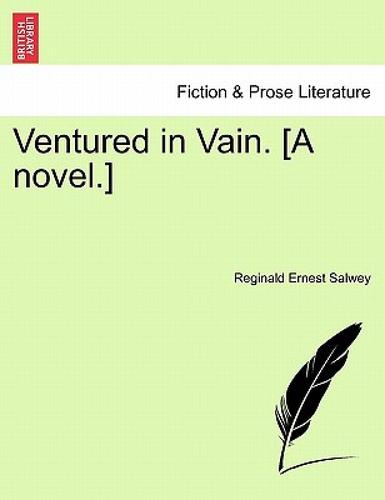 【预售】ventured in vain. [a novel.