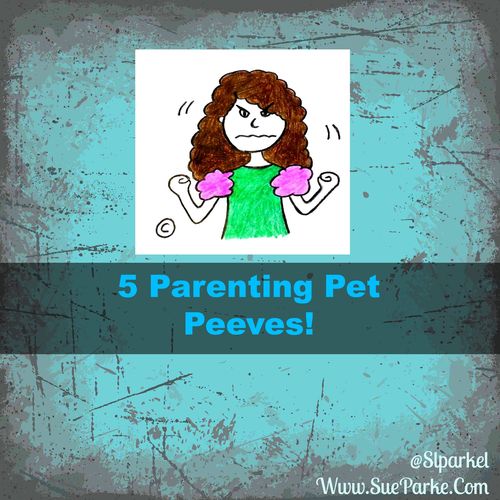 5 parenting pet peeves