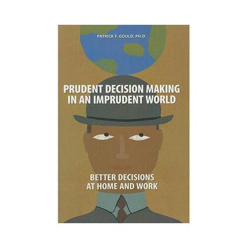 【预订】prudent decision making in an imprudent