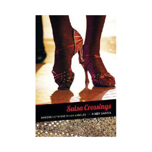 salsadancing,dancingking 【预订】salsa crossings: dancing latinidad in los angeles