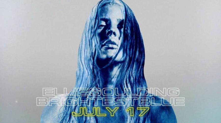 ellie goulding《brightest blue》(专辑预告) - popleading