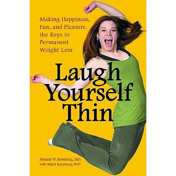 【预订】laugh yourself thin: making happiness, fun, and pleasure