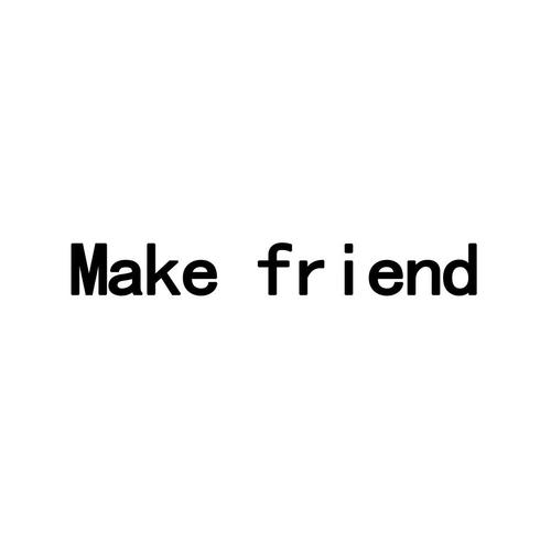 make friend