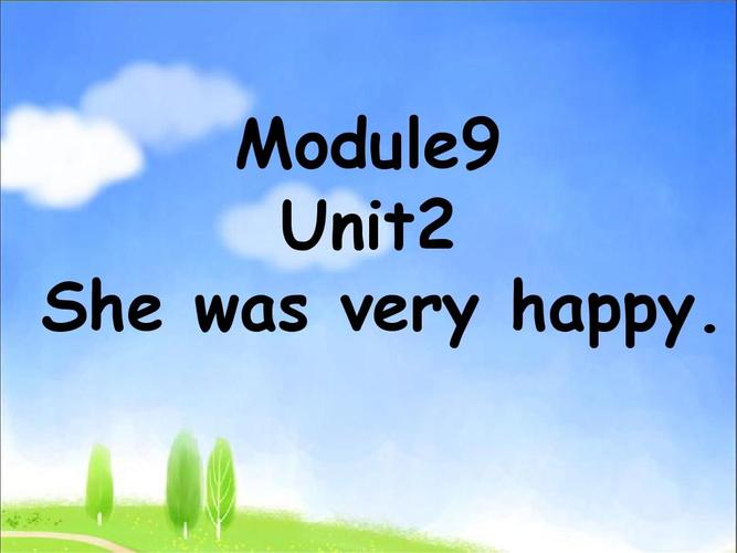 五年级上册英语课件-module 9 unit 2 she was very happy 2|外研社