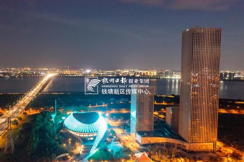 钱塘新区报                      昨日晚间 钱塘这般闪亮 你看到了吗