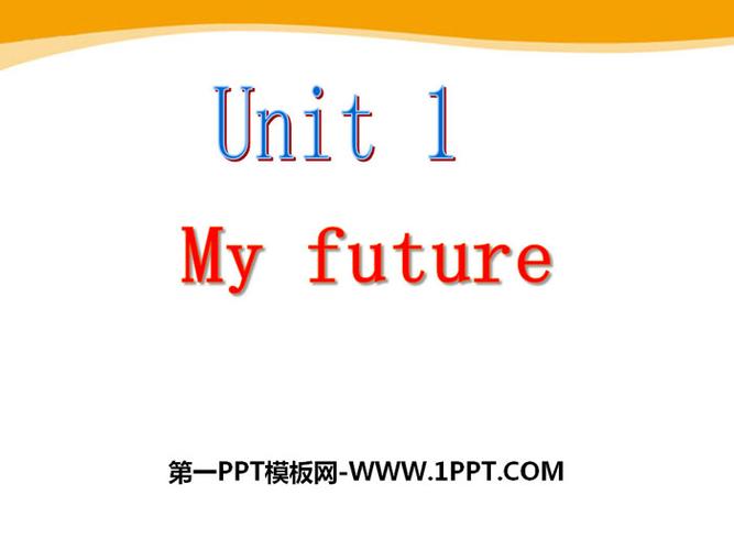 《my future》ppt