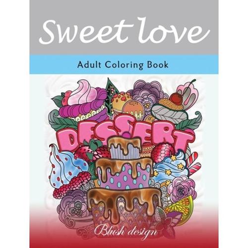 sweet love,sweet family 预订 sweet love: adult coloring book
