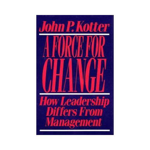 【预订】force for change: how leadership differs from