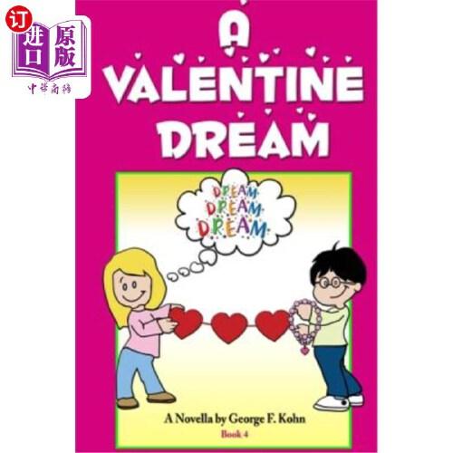 george和dream,dream和george的CP图 【中商海外直订】a valentine dream: a novella by george f. kohn