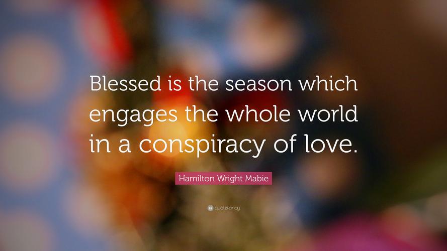 "blessed is the season which engages the whole world in a