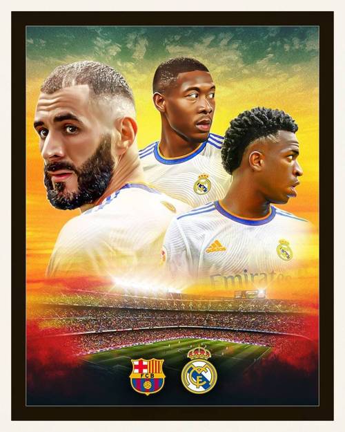 大战在即!皇马发布国家德比海报:本泽马,阿拉巴,维尼修斯在列