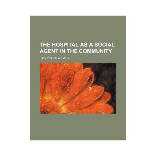 inthehospital,intheafternoon 【预订】the hospital as a social agent in the community