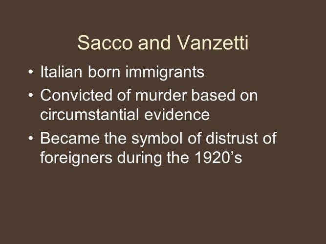 sacco and vanzetti italian born immigrants convicted of
