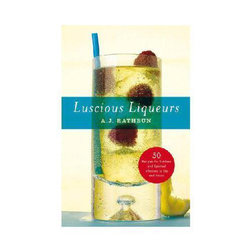 【预订】luscious liqueurs: 50 make-at-home infusions to sip and