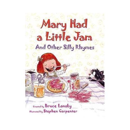 【预订】mary had a little jam: and other silly rhymes