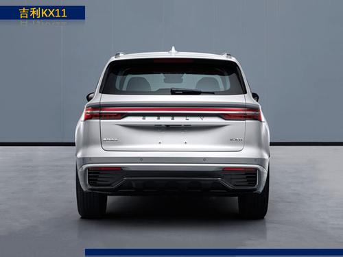 中型suv—kx11领衔 2021年吉利新车计划