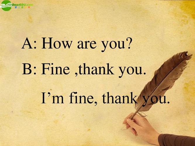 b: fine ,thank you. i"m fine, thank you.