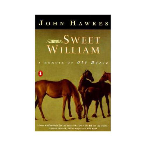 sweet william,williammiller 【预订】sweet william: a memoir of old horse
