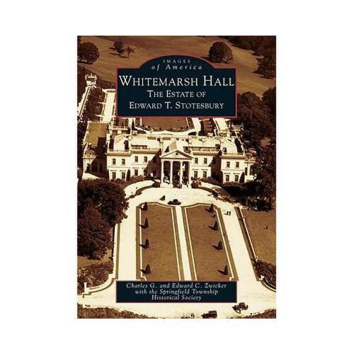 edwardhall,edwardelgar 【预订】whitemarsh hall:: the estate of edward t.