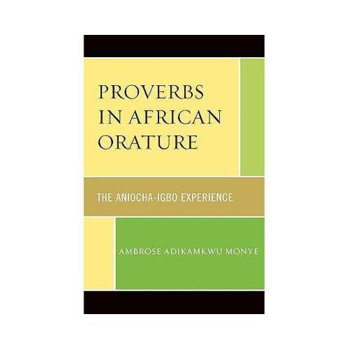 【预订】proverbs in african orature: the aniocha-igbo