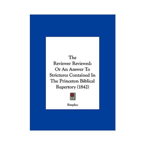 【预订】the reviewer reviewed: or an answer to strictures