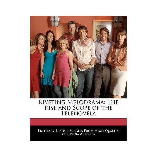 【预订】riveting melodrama: the rise and scope of the