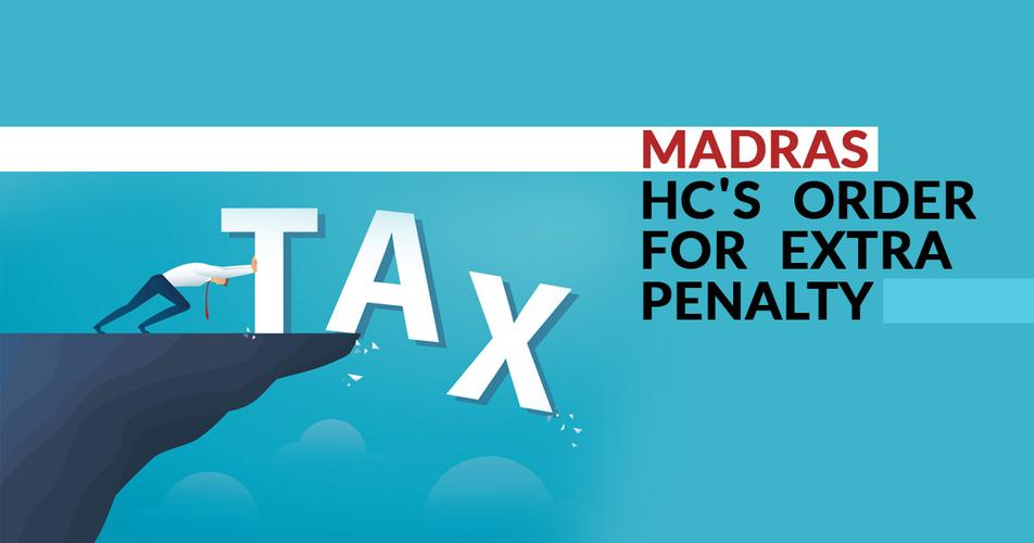 madras hc quashes order for levying penalty at 1.