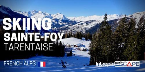 skiing in sainte foy - a hidden gem in the french alps