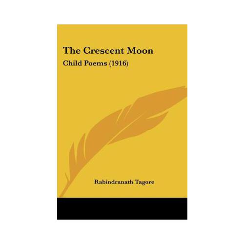 crescent,waxing crescent 【预订】the crescent moon: child poems (1916)