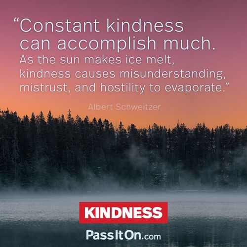 as the sun makes ice melt, kindness causes misunderstanding