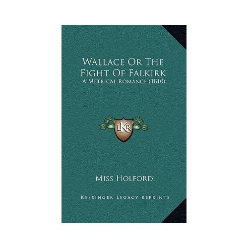 Wallace,wallace gromit 【预订】wallace or the fight of falkirk: a metrical romance