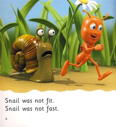 ant and snail had a run.ant was fast.snail was not fast.