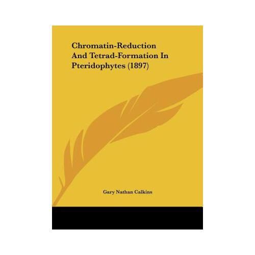 chromatin,mitochondria 【预订】chromatin-reduction and tetrad-formation i