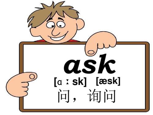 [ɑ sk] [æ sk] ask 问,询问