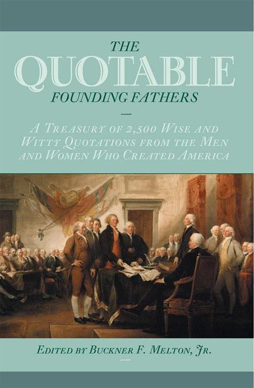 the quotable founding fathers