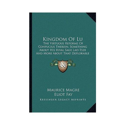 【预订】kingdom of lu: the virtuous reforms of confucius therein
